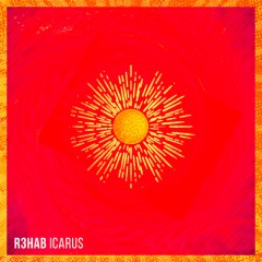 Icarus - R3hab