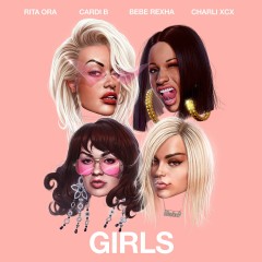 Girls - Rita Ora feat. Cardi B, Bebe Rexha & Charli XCX