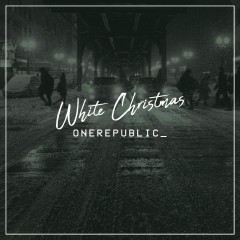 White Christmas - One Republic