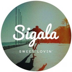 Sweet Lovin' - Sigala