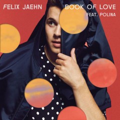 Book Of Love - Felix Jaehn feat. Polina