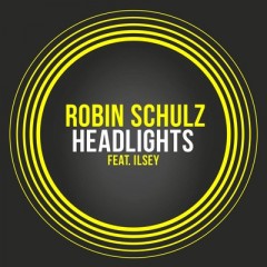 Headlights - Robin Schulz feat. Ilsey