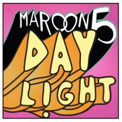 Daylight - Maroon 5