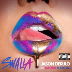 Swalla - Jason Derulo feat. Nicki Minaj & Ty Dolla Sign