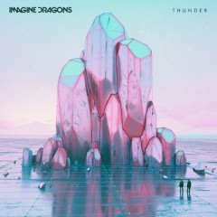Thunder - Imagine Dragons
