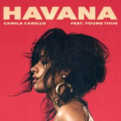 Havana - Camila Cabello feat. Young Thug
