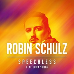 Speechless - Robin Schulz feat. Erika Sirola