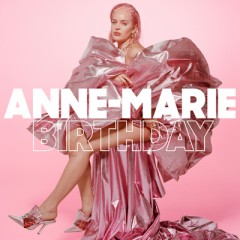 Birthday - Anne-Marie