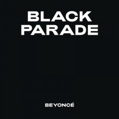 Black Parade - Beyonce