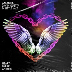 Heartbreak Anthem - Galantis & David Guetta feat. Little Mix