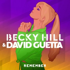 Remember - Becky Hill & David Guetta