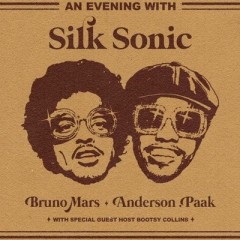 Smoking Out The Window - Bruno Mars, Anderson Paak & Silk Sonic