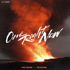 One Right Now - Post Malone & The Weeknd