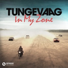 In My Zone - Tungevaag