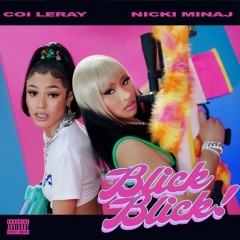Blick Blick - Coi Leray & Nicki Minaj