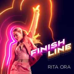 Finish Line - Rita Ora