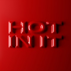 Hot In It - Tiesto & Charli XCX
