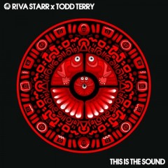 This Is The Sound - Riva Starr & Todd Terry
