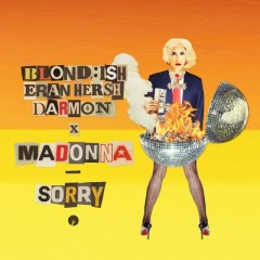 Sorry - Blondish, Eran Hersh, Darmon & Madonna