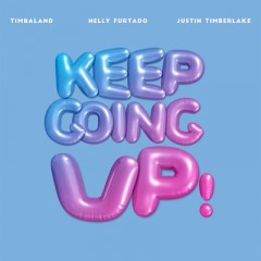 Keep Getting Up - Timbaland feat. Nelly Furtado & Justin Timberlake