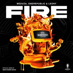 Fire - MEDUZA, OneRepublic & Leony