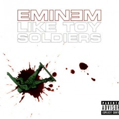 Like Toy Soldiers - Eminem
