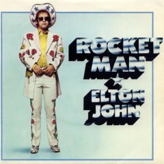 Rocket Man (I Think It's Going To Be A Long Long Time) - Elton John