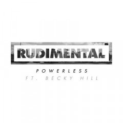 Powerless - Rudimental & Becky Hill